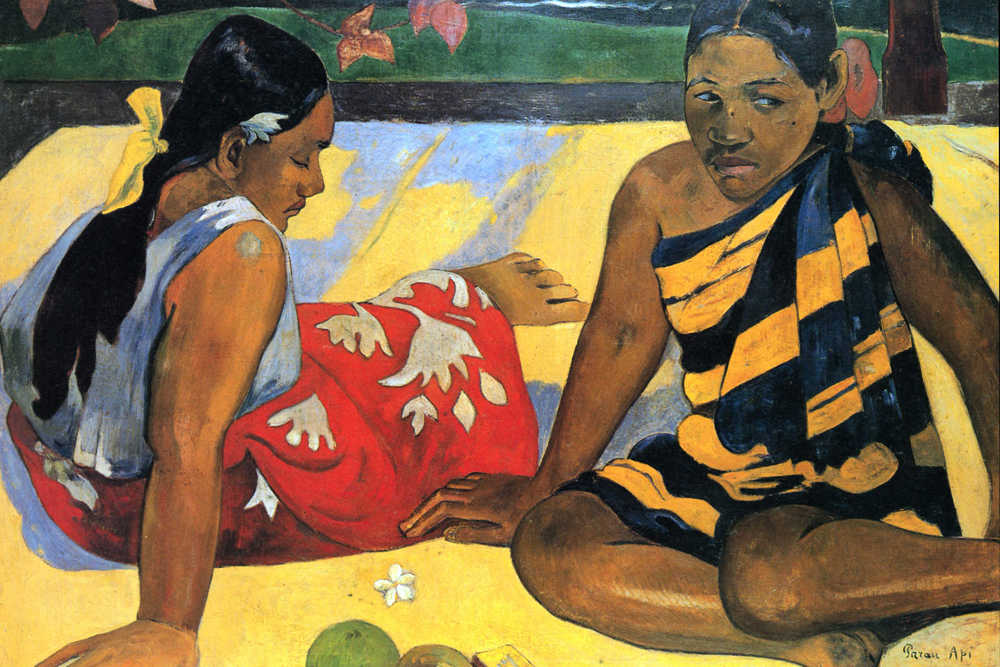 Two Girls in Tahiti by Paul Gauguin who was enamored with the culture of French Polynesia and spent may productive years living and working there.