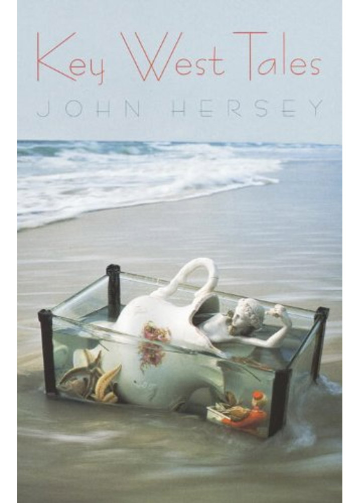 Key West Tales by John Hersey - Amazon